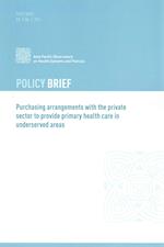 Purchasing Arrangements with the Private Sector to Provide Primary Health Care in Underserved Areas