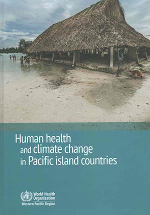 Human Health and Climate Change in Pacific Island Countries
