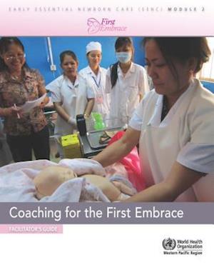 Coaching for the First Embrace