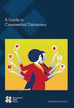 A Guide to Commercial Diplomacy