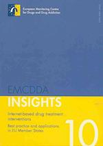 Internet-Based Drug Treatment Interventions Best Practice and Applications in Eu Member States