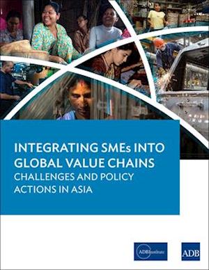 Integrating SMEs into Global Value Chains