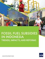 Fossil Fuel Subsidies in Indonesia