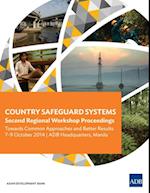 Country Safeguard Systems: Second Regional Workshop Proceedings