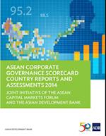 ASEAN Corporate Governance Scorecard Country Reports and Assessments 2014