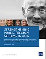 Strengthening Public Pension Systems in Asia