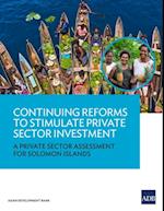 Continuing Reforms to Stimulate Private Sector Investment