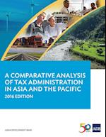 A Comparative Analysis of Tax Administration in Asia and the Pacific (2016 Edition)