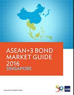 ASEAN+3 Bond Market Guide 2016 Singapore