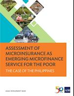 Assessment of Microinsurance as Emerging Microfinance Service for the Poor