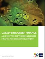 Catalyzing Green Finance