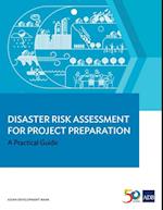 Disaster Risk Assessment for Project Preparation