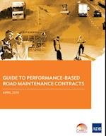 Guide to Performance-Based Road Maintenance Contracts