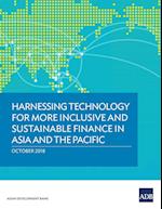 Harnessing Technology for More Inclusive and Sustainable Finance in Asia and the Pacific