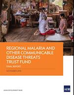 Regional Malaria and Other Communicable Disease Threats Trust Fund