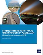 Strengthening Functional Urban Regions in Azerbaijan