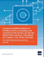 Common Understanding on International Standards and Gateways for Central Securities Depository and Real-Time Gross Settlement (CSD-RTGS) Linkages