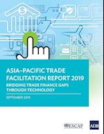 Asia-Pacific Trade Facilitation Report 2019