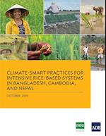 Climate-Smart Practices for Intensive Rice-Based Systems in Bangladesh, Cambodia, and Nepal 