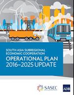 South Asia Subregional Economic Cooperation Operational Plan 2016-2025 Update