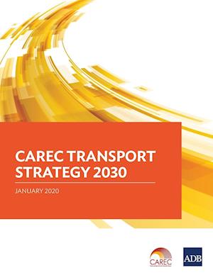 CAREC Transport Strategy 2030