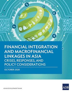 Financial Integration and Macrofinancial Linkages in Asia