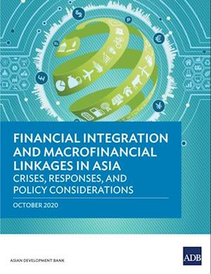 Financial Integration and Macrofinancial Linkages in Asia