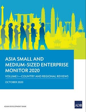 Asia Small and Medium-Sized Enterprise Monitor 2020: Volume I