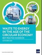 Waste to Energy in the Age of the Circular Economy