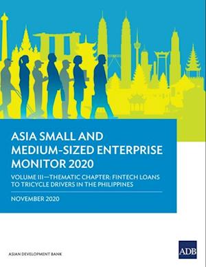 Asia Small and Medium-Sized Enterprise Monitor 2020: Volume III