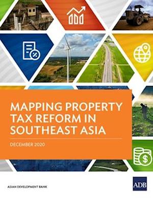 Mapping Property Tax Reform in Southeast Asia