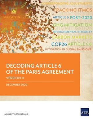 Decoding Article 6 of the Paris Agreement-Version II