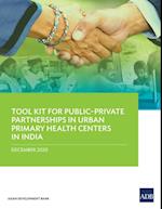 Tool Kit for Public-Private Partnerships in Urban Primary Health Centers in India
