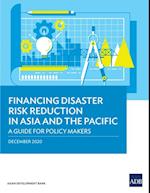 Financing Disaster Risk Reduction in Asia and the Pacific