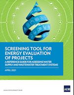 Screening Tool for Energy Evaluation of Projects