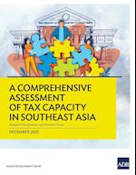 A Comprehensive Assessment of Tax Capacity in Southeast Asia