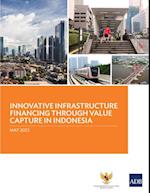 Innovative Infrastructure Financing through Value Capture in Indonesia