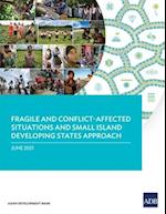 Fragile and Conflict-Affected Situations and Small Island Developing States Approach