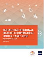 Enhancing Regional Health Cooperation under CAREC 2030