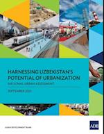Harnessing Uzbekistan's Potential of Urbanization