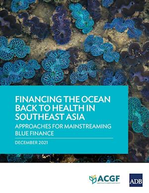 Financing the Ocean Back to Health in Southeast Asia
