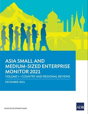 Asia Small and Medium-Sized Enterprise Monitor 2021