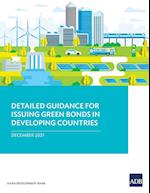 Detailed Guidance for Issuing Green Bonds in Developing Countries 