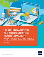 Launching a Digital Tax Administration Transformation