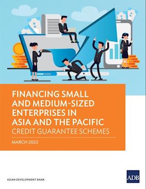 Financing Small and Medium-Sized Enterprises in Asia and the Pacific