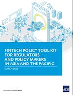Fintech Policy Tool Kit For Regulators and Policy Makers in Asia and the Pacific