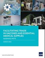 Facilitating Trade in Vaccines and Essential Medical Supplies