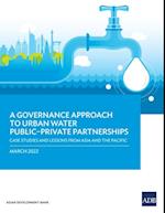 Governance Approach to Urban Water Public-Private Partnerships