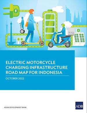 Electric Motorcycle Charging Infrastructure Road Map for Indonesia