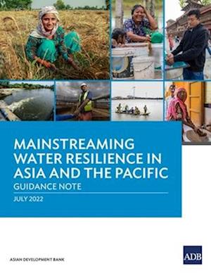 Mainstreaming Water Resilience in Asia and the Pacific